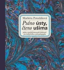 Markéta Potužáková: Psáno ústy, čteno ušima + CD Slepý lučištník