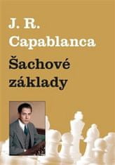 Jose Raul Capablanca: Šachové základy