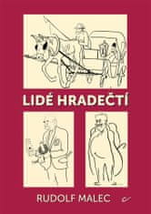 Rudolf Malec: Lidé hradečtí