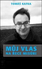 Tomáš Kafka: Můj vlas na řece Misůri