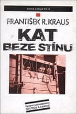 František R. Kraus: Kat beze stínu