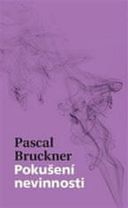 Pascal Bruckner: Pokušení nevinnosti