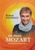 Richard Pachman: Jak chutná Mozart - aneb Tři minuty k nalezení štěstí
