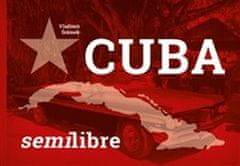 Vladimír Šrámek: Cuba semilibre