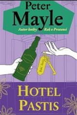 Peter Mayle: Hotel Pastis