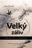 Dale Pendell: Velký záliv - Kronika úpadku