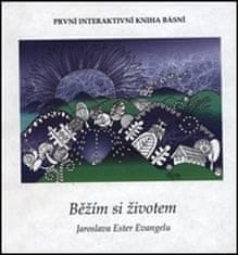 Jaroslava Ester Evangelu;Jana Táborská: Běžím si životem