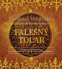 Vlastimil Vondruška: Falešný tolar - Letopisy královské komory