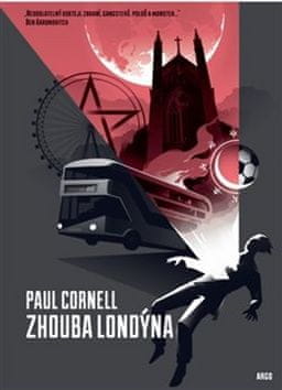 Paul Cornell: Zhouba Londýna