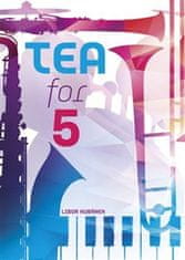 Libor Kubánek: Tea for 5