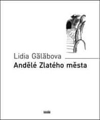 Lidia Gălăbova: Andělé Zlatého města