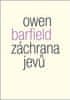 Owen Barfield: Záchrana jevů - Studie o idolech v myšlení