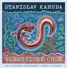 Stanislav Kahuda: Elektrický úhoř