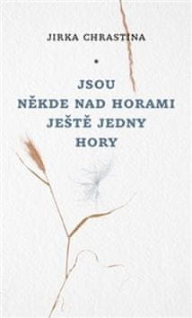 Jirka Chrastina;Martin Reiner: Jsou někde nad horami ještě jedny hory