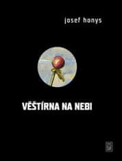 Josef Honys: Věštírna na nebi