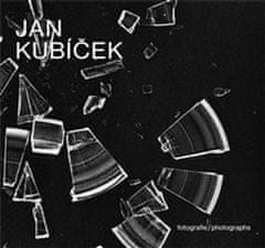 Jan Kubíček;Helena Musilová: Jan Kubíček Fotografie