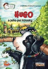 Jindřiška Kratschmarová: Hugo a jeho psí kousky