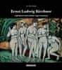 Ivo Koudelka: Ernst Ludwig Kirchner - zakladatel německého expresionismu