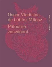 Oscar Vladislav de Lubicz-Milosz: Milostné zasvěcení