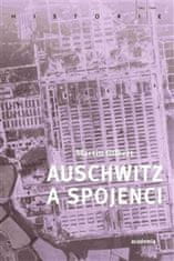 Martin Gilbert: Auschwitz a Spojenci