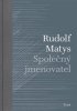 Rudolf Matys: Společný jmenovatel