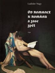 Ladislav Nagy: Od romance k románu a zase zpět