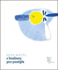 Petr Motýl;Vladimír Hanuš: S brašnou pro pastýře
