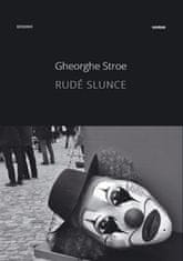 Gheorghe Stroe: Rudé slunce