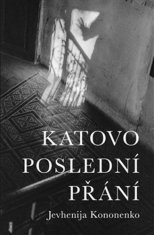 Jevhenija Kononenko: Katovo poslední přání