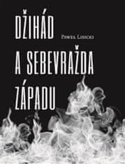 Pawel Lisicki: Džihád a sebevražda Západu