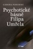 Gábina Pokorná: Psychotické básně Filipa Umřela