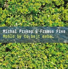 Framus Five;Michal Prokop: Mohlo by to bejt nebe ...