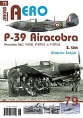 Miroslav Šnajdr: P-39 Airacobra, Mk.I, P-400, P-39D-1 a P-39D-2, 2. část