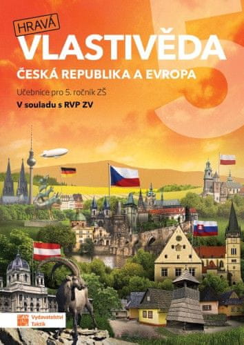 TAKTIK International Hravá vlastivěda 5 - Česká republika a Evropa - učebnice