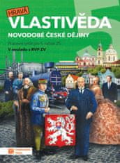 TAKTIK International Hravá vlastivěda 5 - Novodobé české dějiny - pracovní sešit