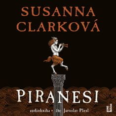 Clarková Susanna: Piranesi