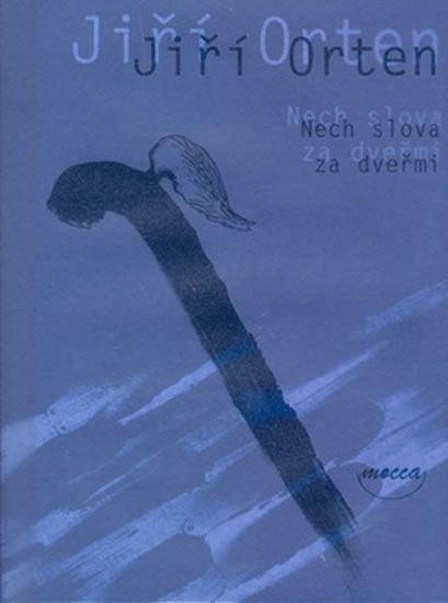 Orten Jiří: Nech slova za dveřmi