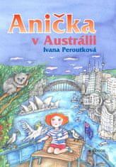 Peroutková Ivana: Anička v Austrálii