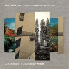 Mehldau Brad, Orpheus Chamber Orchestra: Variations On A Melancholy Theme