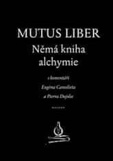 Eugene Canseliet: Mutus liber - Němá kniha alchymie