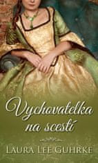 Guhrke Laura Lee: Vychovatelka na scestí