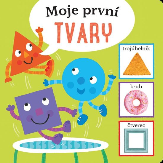 kolektiv autorů: Moje první tvary