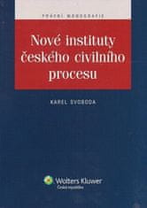 Karel Svoboda: Nové instituty českého civilního procesu