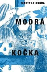 Martyna Bunda: Modrá kočka