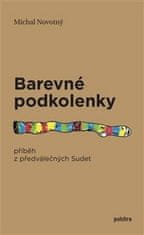 Michal Novotný: Barevné podkolenky - Příběh z předválečných Sudet