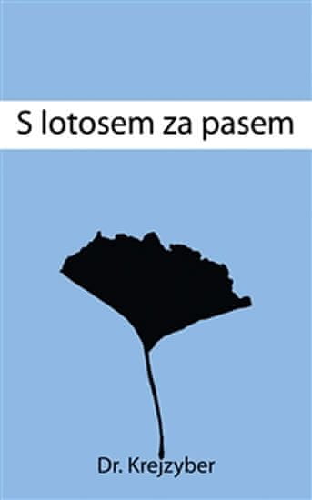 Krejzyber: S lotosem za pasem