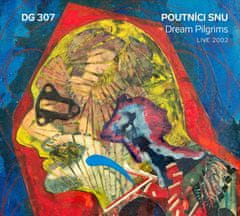 DG 307: Poutníci snu (Live 2002)