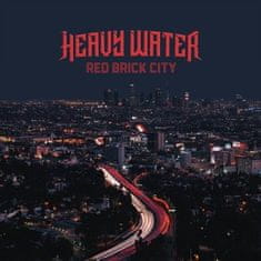 Heavy Water: Red Brick City