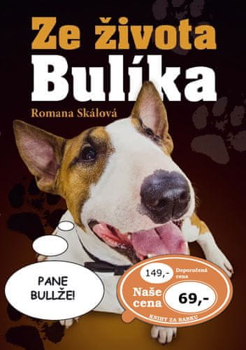 Romana Skálová: Ze života Bulíka