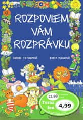 Marie Tetourová: Rozpoviem vám rozprávku